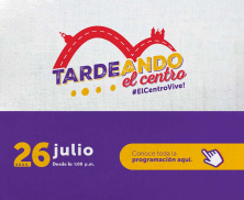 Tardeando el Centro Julio