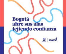 Bogotá abre sus alas tejiendo confianza