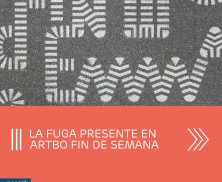 La FUGA presente en ArtBo fin de semana