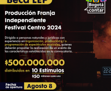 Imagen dice 500 millones para productores y programadores de conciertos en Santa Fe y La Candelaria: llegó la Beca LEP – Producción Independiente Festival Centro 2024