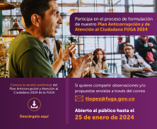 Conoce la versión preliminar del Plan Anticorrupción y Atención al Ciudadano 2024