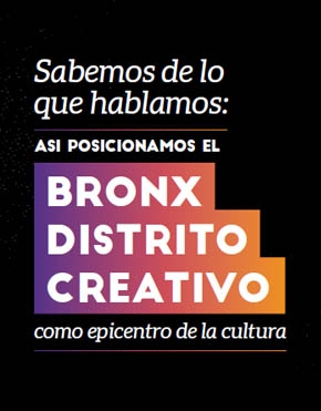 Así posicionamos el Bronx Distrito Creativo 