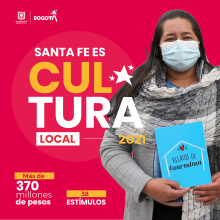 Es Cultura Local 2021 entregará más de $370 millones en estímulos en la Localidad de Santa Fe